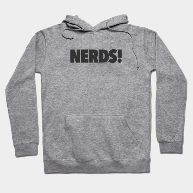 Nerds! Hoodie by Migs